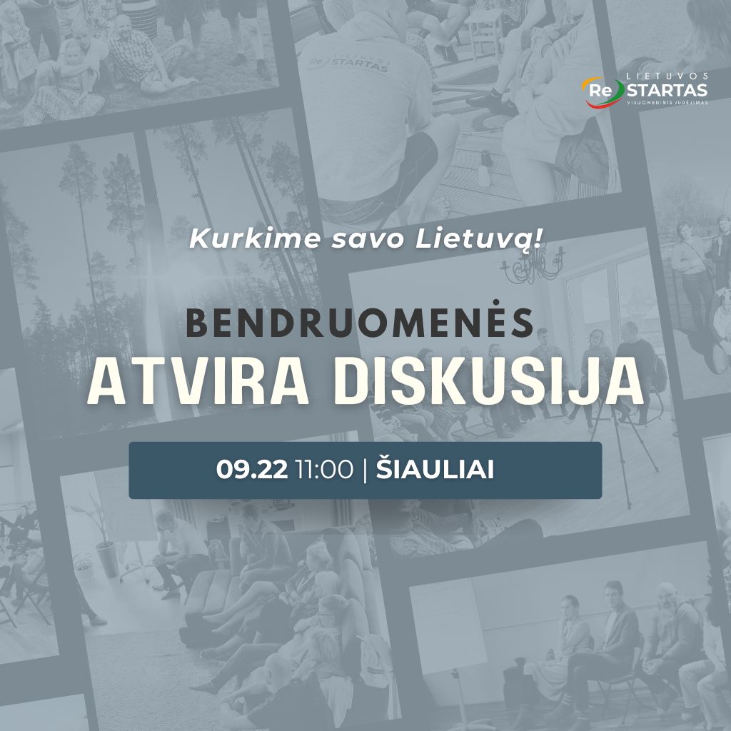 Kurkime savo Lietuvą! Bendruomenės atvira diskusija ŠIAULIUOSE 09.22