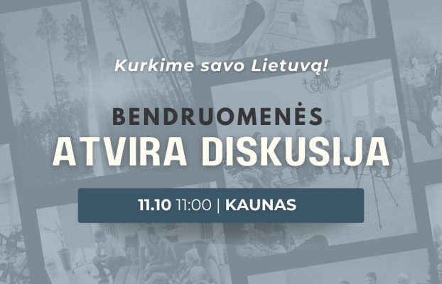 Kurkime savo Lietuvą! Bendruomenės atvira diskusija KAUNE 11.10