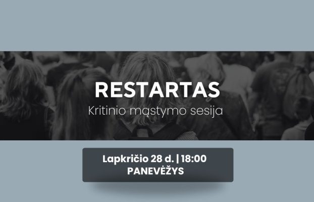 „ReSTARTAS” kritinio mąstymo sesija PANEVĖŽYJE lapkričio 28 d.